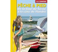 Pêche à pied: De la baie de Seine à la côte de Flandre