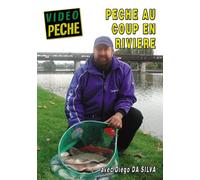 Pêche au coup en rivière avec Diégo Da Silva