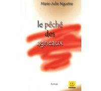 Péché des agneaux Marie-Julie Nguetse (Auteur)