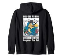 Pêche en Haute mer Parce Que Le pêcheur de Golf Humour Ocean Fisherman Sweat à Capuche