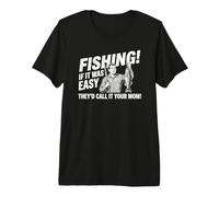 Pêche : If It Was Easy They'd Call It Your Mom - Pêche T-Shirt Haut de Gamme