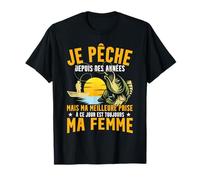 Pêche Je Pêche Depuis Des Années Pêcheur Humour T-Shirt
