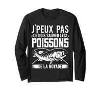 Pêche J'peux Pas Je Dois Sauver Les Poissons De La Noyade Manche Longue