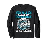 Pêche J'peux Pas Je Dois Sauver Les Poissons Truite Pêcheur Manche Longue