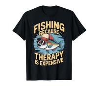 Pêche Parce Que la thérapie coûte Cher Pêche drôle T-Shirt