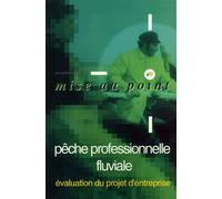 Pêche Professionnelle Fluviale - Evaluation Du Projet D'entreprise