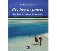 Pêcher la marée : Les flats, les plages, les estuaires