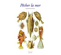 Pêcher La Mer - Oppien De Cilicie : Les Halieutiques - Chants Trois, Quatre Et Cinq