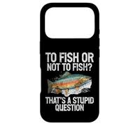 Pêcher ou ne Pas pêcher C'est Une Question Stupide Truite Coque pour iPhone 17 Pro