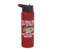 Pêcher ou ne pas pêcher c'est une question stupide truite Stainless Steel Insulated Water Bottle