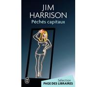 Péchés capitaux Faux roman policier - Jim Harrison - J'ai Lu - Poche - Roman