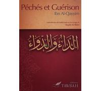 Péchés et guérison - Ibn Al-Qayyim Al-Jawziyya - Tawbah - broché - Essai