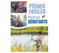 Collectif – Pêches faciles pour les débutants – Guide – Broché
