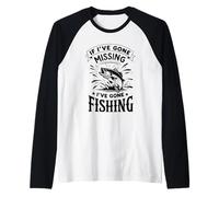 Pêcheur amusant rétro If I've Gone Missing I've Gone Fishing Manche Raglan
