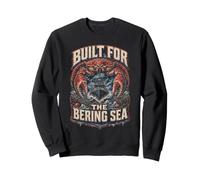 Pêcheur De Crabe Royal D'Alaska Built for The Bering Sea Sweatshirt