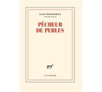 Pêcheur de perles - Alain Finkielkraut - Gallimard - broché - Essai
