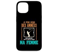 Pêcheur des Années De Pêche Meilleure Prise C'est Ma Femme Coque pour iPhone 13