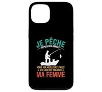 Pêcheur des Années De Pêche Meilleure Prise C'est Ma Femme Coque pour iPhone 13