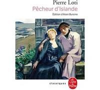 Pêcheur d'Islande Pierre Loti (Auteur)