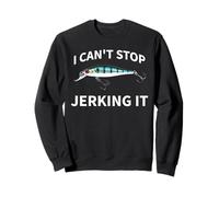 pêcheur drôle ne Peut Pas arrêter de secouer ça, jerkbait Sweatshirt