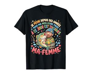 Pêcheur Ma Meilleure Prise Est Ma Femme Humour T-Shirt