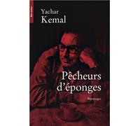 Pêcheurs d’éponges - Reportages - Yachar Kemal - Bleu Autour - broché - Roman