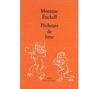 Pecheurs de lune - Monique Enckell - Ecole Des Loisirs - broché - roman jeunesse