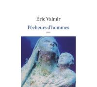 Pêcheurs d'hommes - Eric Valmir - Robert Laffont - broché - Roman