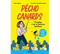 Pécho Canards – Décryptage d'une vie amoureuse tumultueuse – Mango
