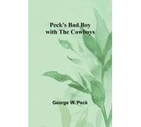 Peck's Bad Boy With The Cowboys