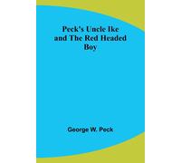 Peck's Uncle Ike And The Red Headed Boy