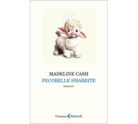 Pecorelle smarrite - Madeline Cash - Gramma Feltrinelli - ebook (ePub) - Livre