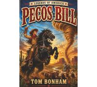 Pecos Bill: An American Folk Legend