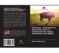 Pectinase : Production Et Application Dans La Formulation Du Régime Alimentaire Des Buffles