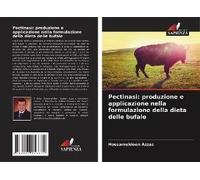 Pectinasi: Produzione E Applicazione Nella Formulazione Della Dieta Delle Bufale