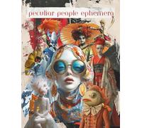 Peculiar People Ephemera: Odd, Whimsical Odd Characters, Japanese, Artsy, Fashionable Vogue Elements for Scrapbooking, Junk Journals, Paper Crafts, ... Mixed Media, Card Making, Planners, Decoupage