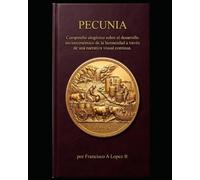 PECUNIA: EL CICLO VITAL DEL VALOR