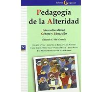 Pedagogía De La Alteridad : Interculturalidad, Género Y Educación