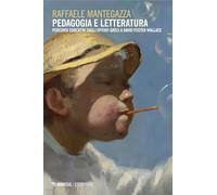 Pedagogia e letteratura. Percorsi educativi dagli epitafi greci a David Foster Wallace