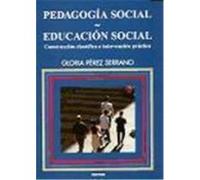 PEDAGOGÍA SOCIAL-EDUCACIÓN SOCIAL. Construcción científica e intervención práctica