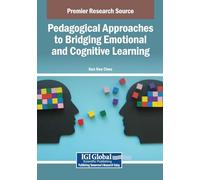 Pedagogical Approaches to Bridging Emotional and Cognitive Learning