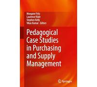 Pedagogical Case Studies in Purchasing and Supply Management