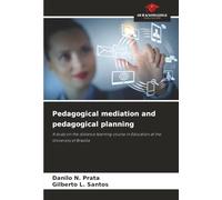 Pedagogical mediation and pedagogical planning: A study on the distance learning course in Education at the University of Brasília