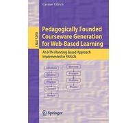 Pedagogically Founded Courseware Generation For Web-Based Learning