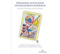 Pédagogie active dans l'enseignement superieur: Description de pratiques et repères théoriques