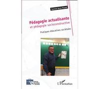 Yannick Brun-Picard – Pédagogie actualisante & socioconstructive – Pratiques éducatives – Broché
