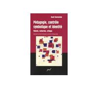 Pedagogie, controle symbolique et identite - Basil Bernstein - Presses De L'universite Laval - broché - Essai