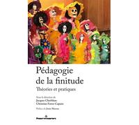 Pédagogie de la finitude: Théories et pratiques