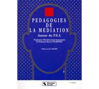 Pedagogie De La Mediation Autour Du Pei. Programme D'Enrichissement De Professeur Reuven Feuerstein, 3eme Edition