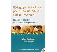 Pédagogie de l'activité : pour une nouvelle classe inversée